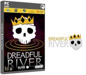 دانلود نسخه فشرده بازی Dreadful River برای PC